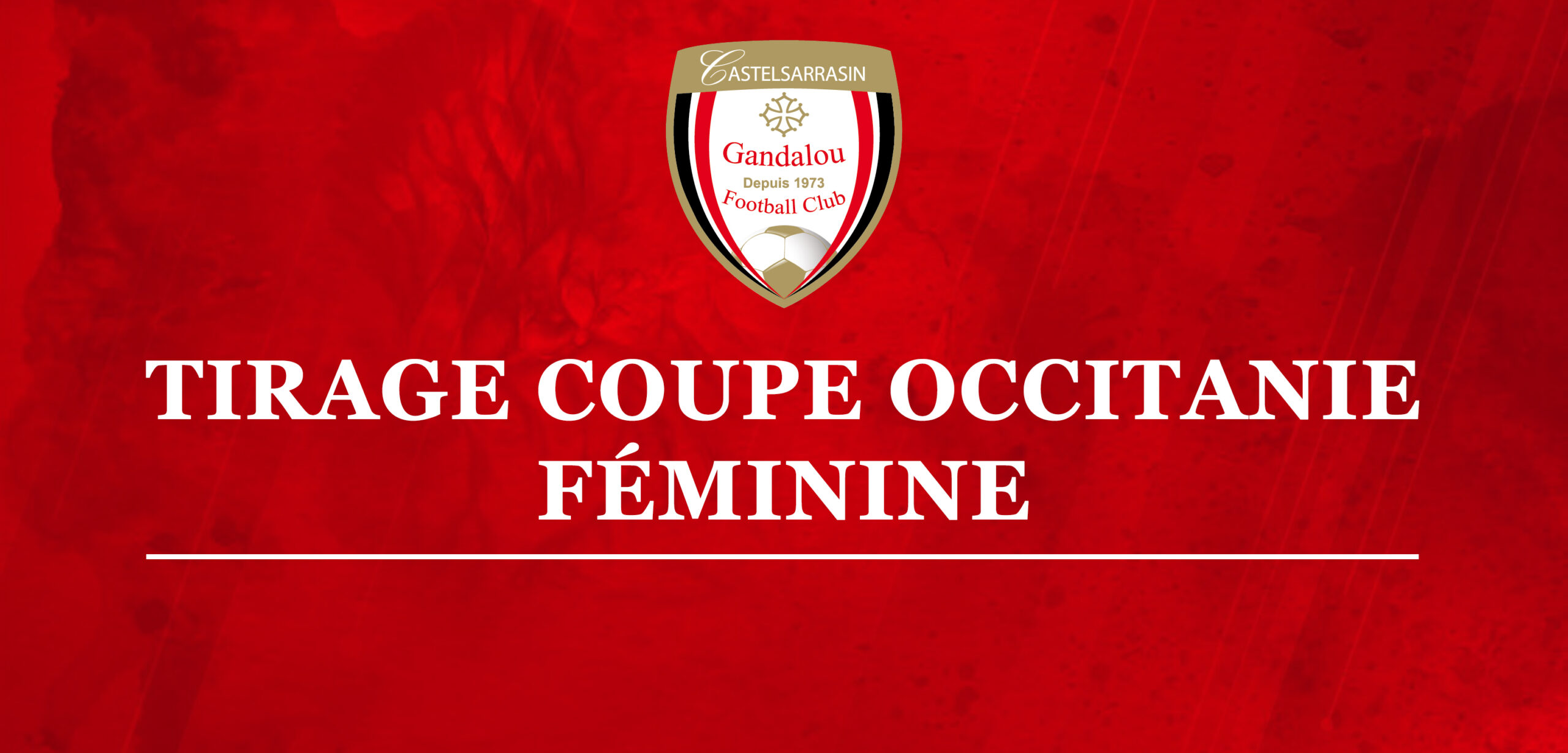 Lire la suite à propos de l’article Tirage Coupe Occitanie Féminine