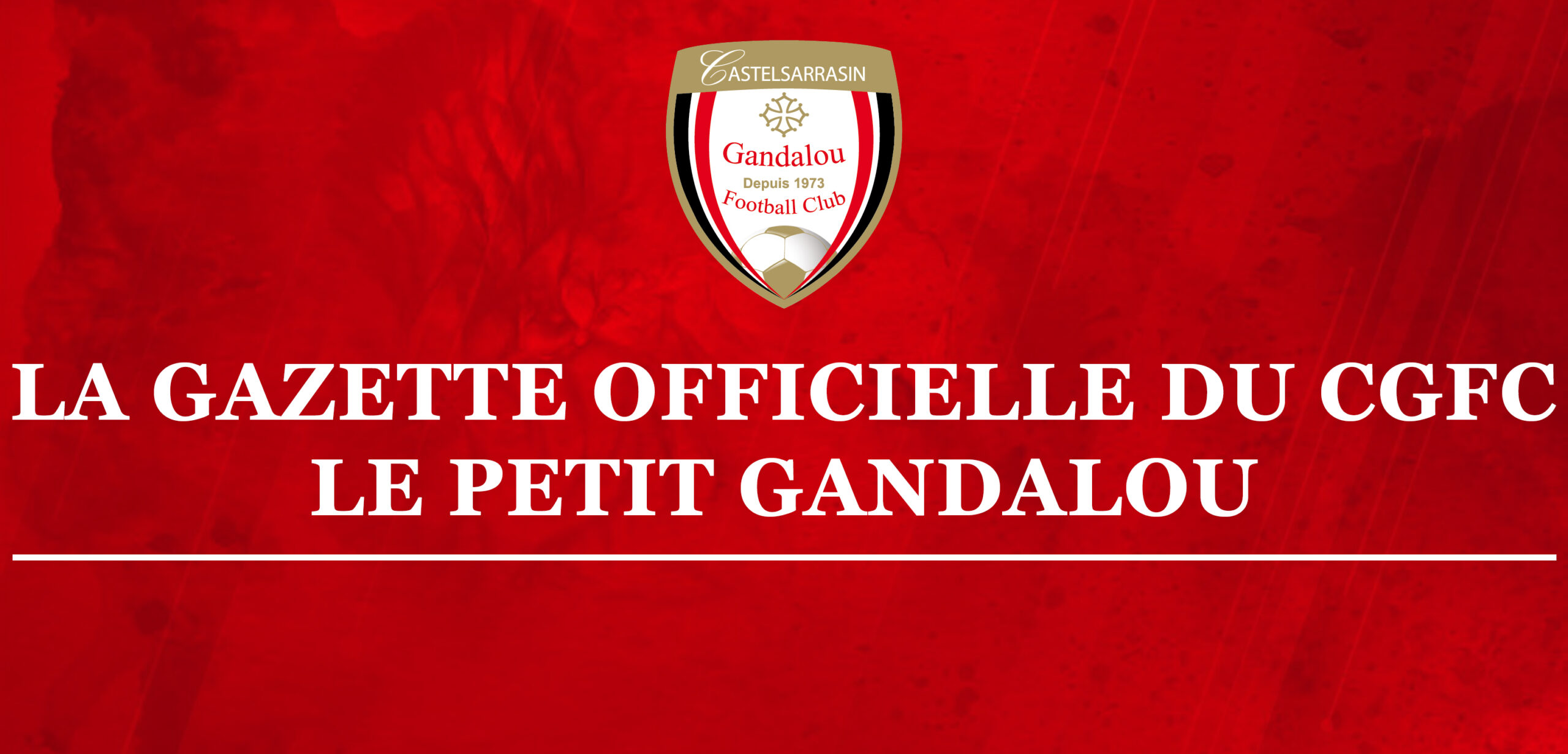 Lire la suite à propos de l’article La gazette officielle du CGFC voit le jour